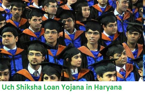 Uch Shiksha Loan Yojana in Haryana